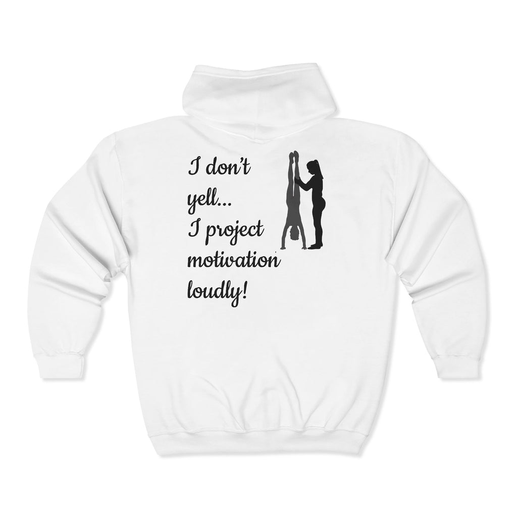 I don’t yell — I project motivation loudly (Adults)