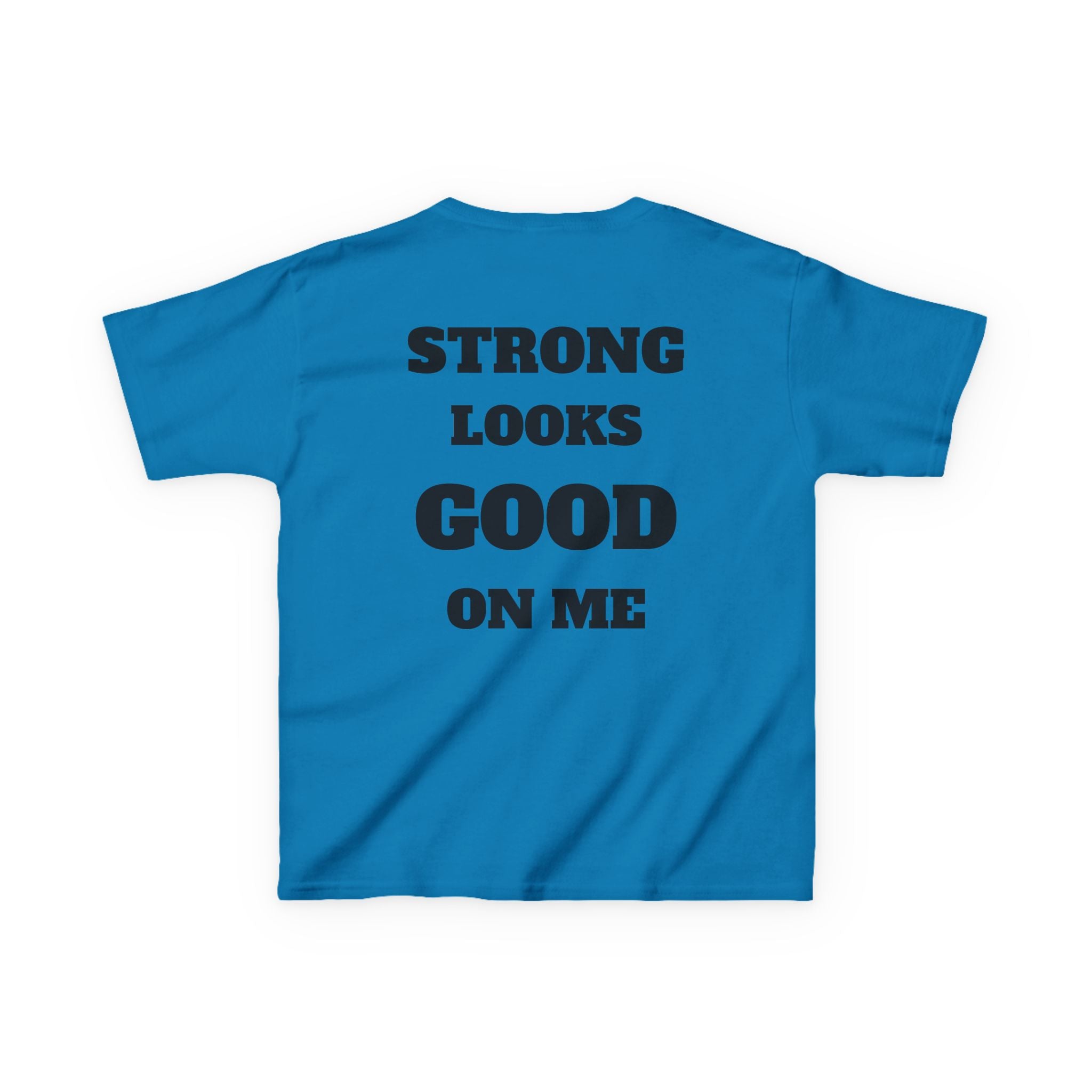 Kids Tee — "Strong Looks Good On Me" Inspirational Graphic Tee