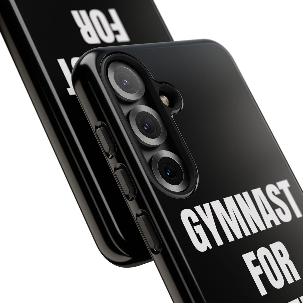 Gymnast For Life - Tough Case