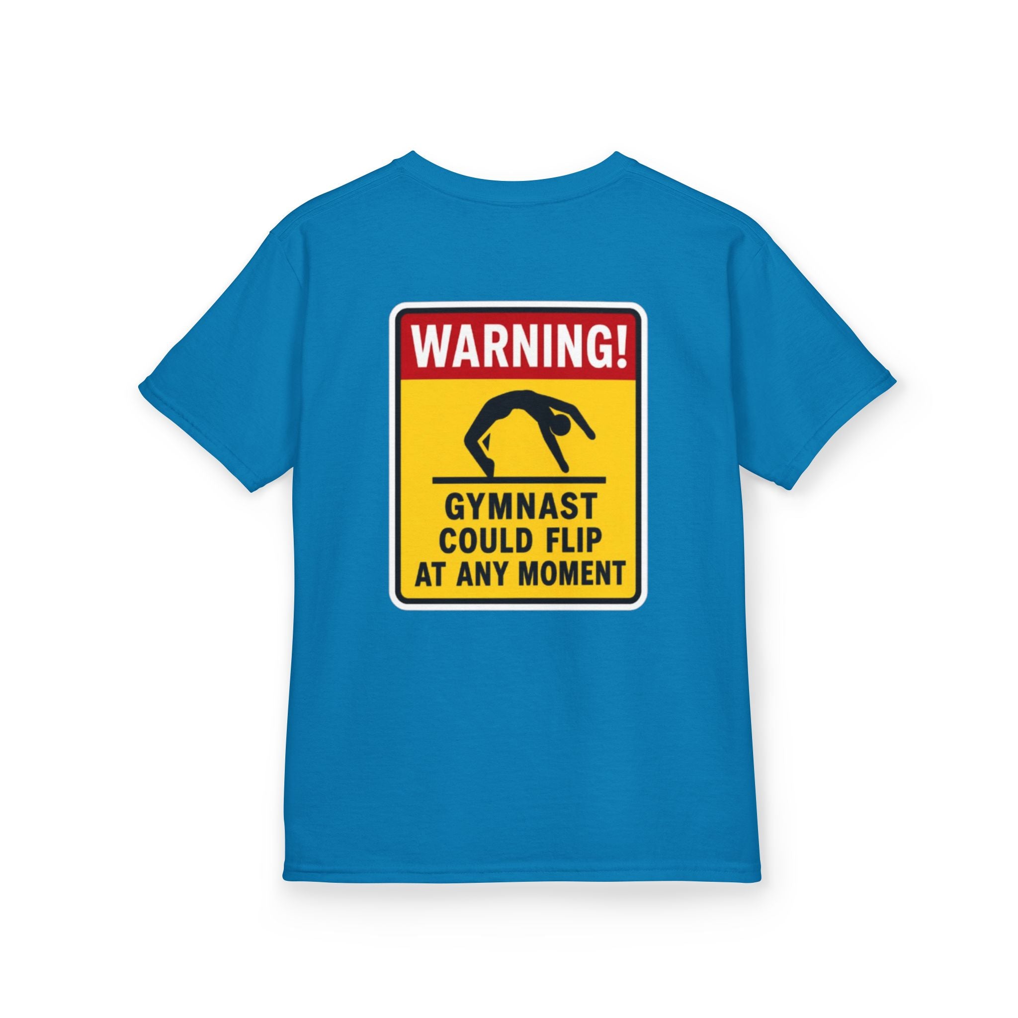 Kids Tee — “Warning! Gymnast Could Flip at Any Moment” Back Graphic