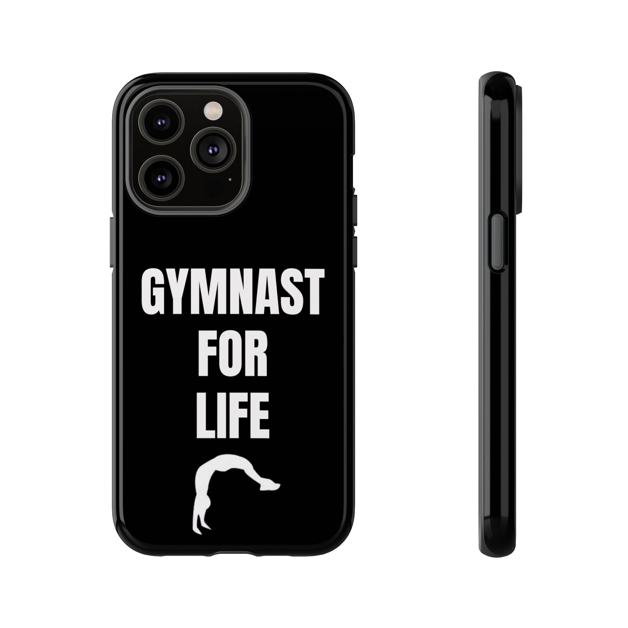 Gymnast For Life - Tough Case
