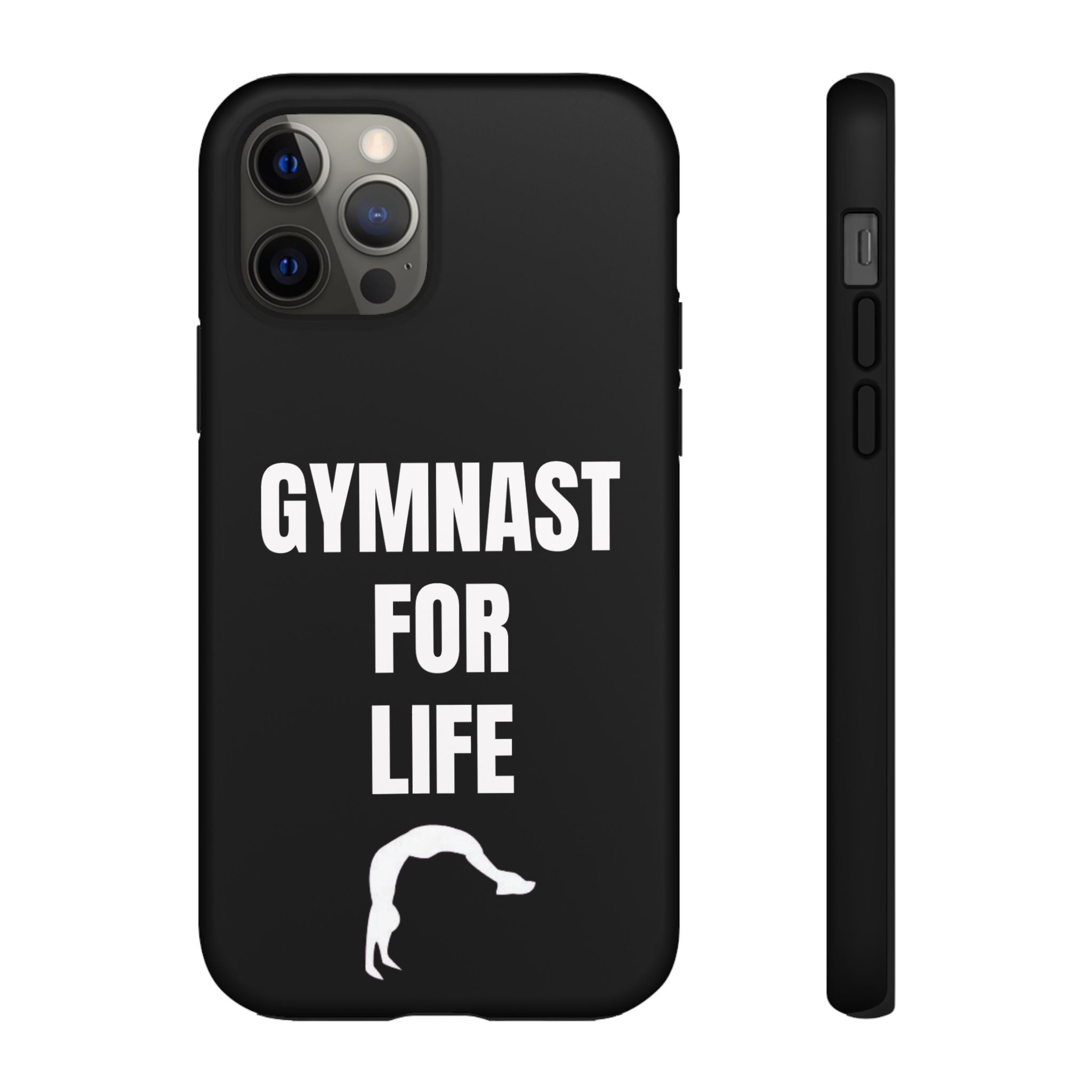 Gymnast For Life - Tough Case