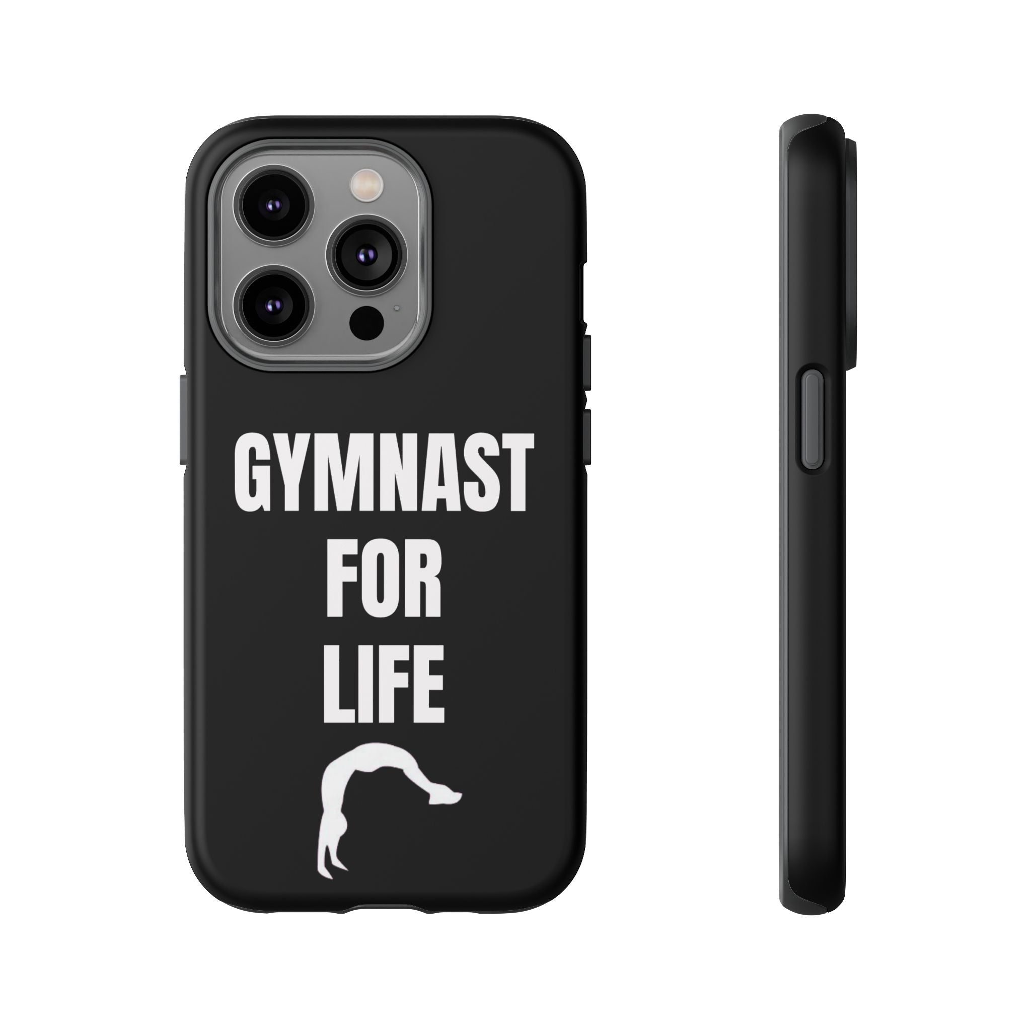 Gymnast For Life - Tough Case