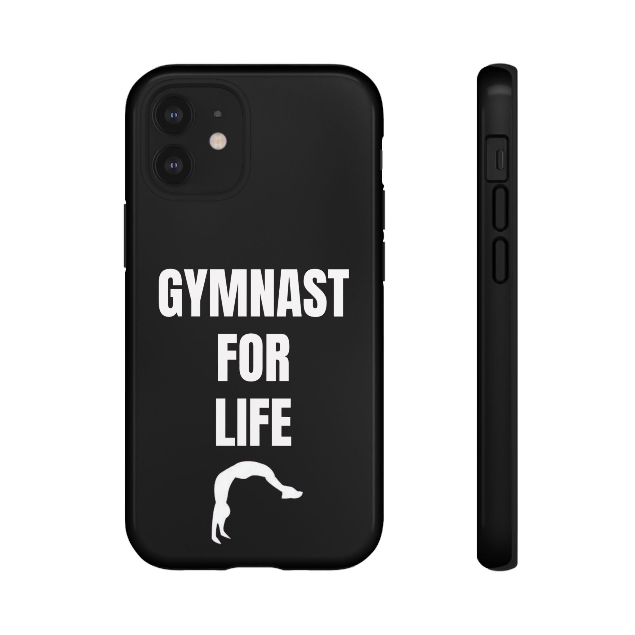 Gymnast For Life - Tough Case