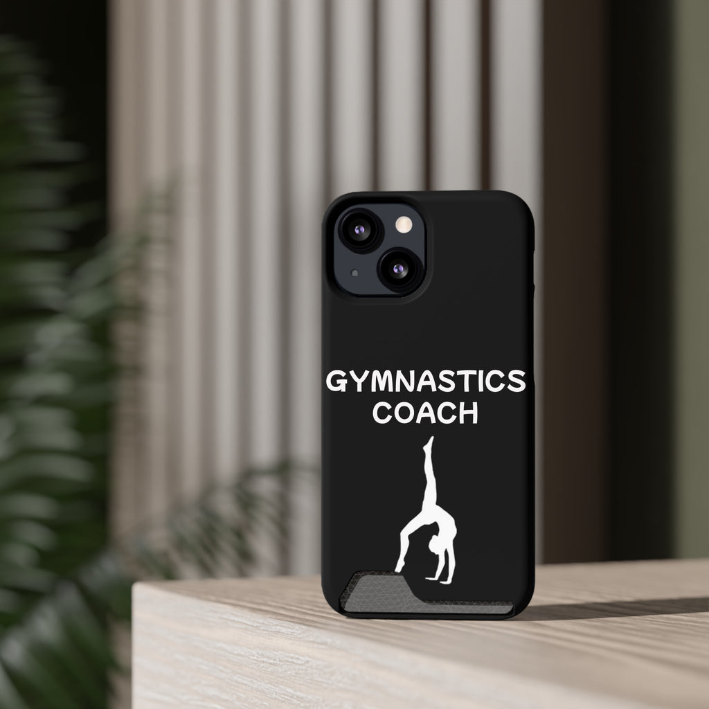 Gymnastics Coach Phone Case With Card Holder