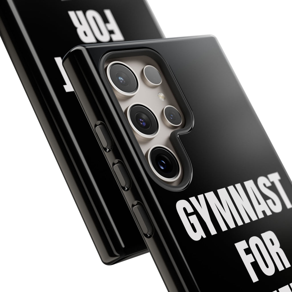 Gymnast For Life - Tough Case