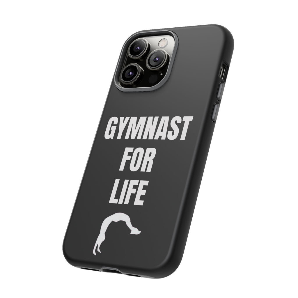 Gymnast For Life - Tough Case