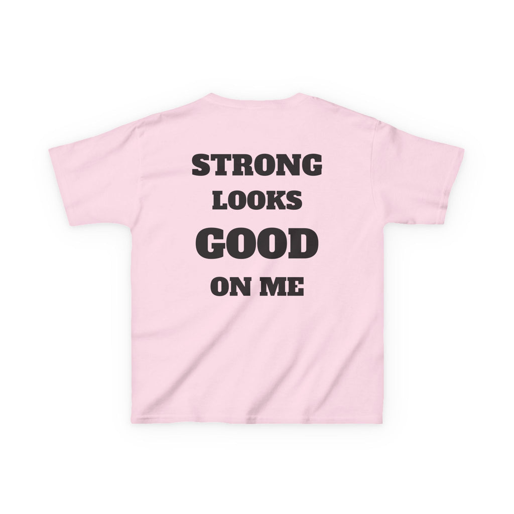 Kids Tee — "Strong Looks Good On Me" Inspirational Graphic Tee