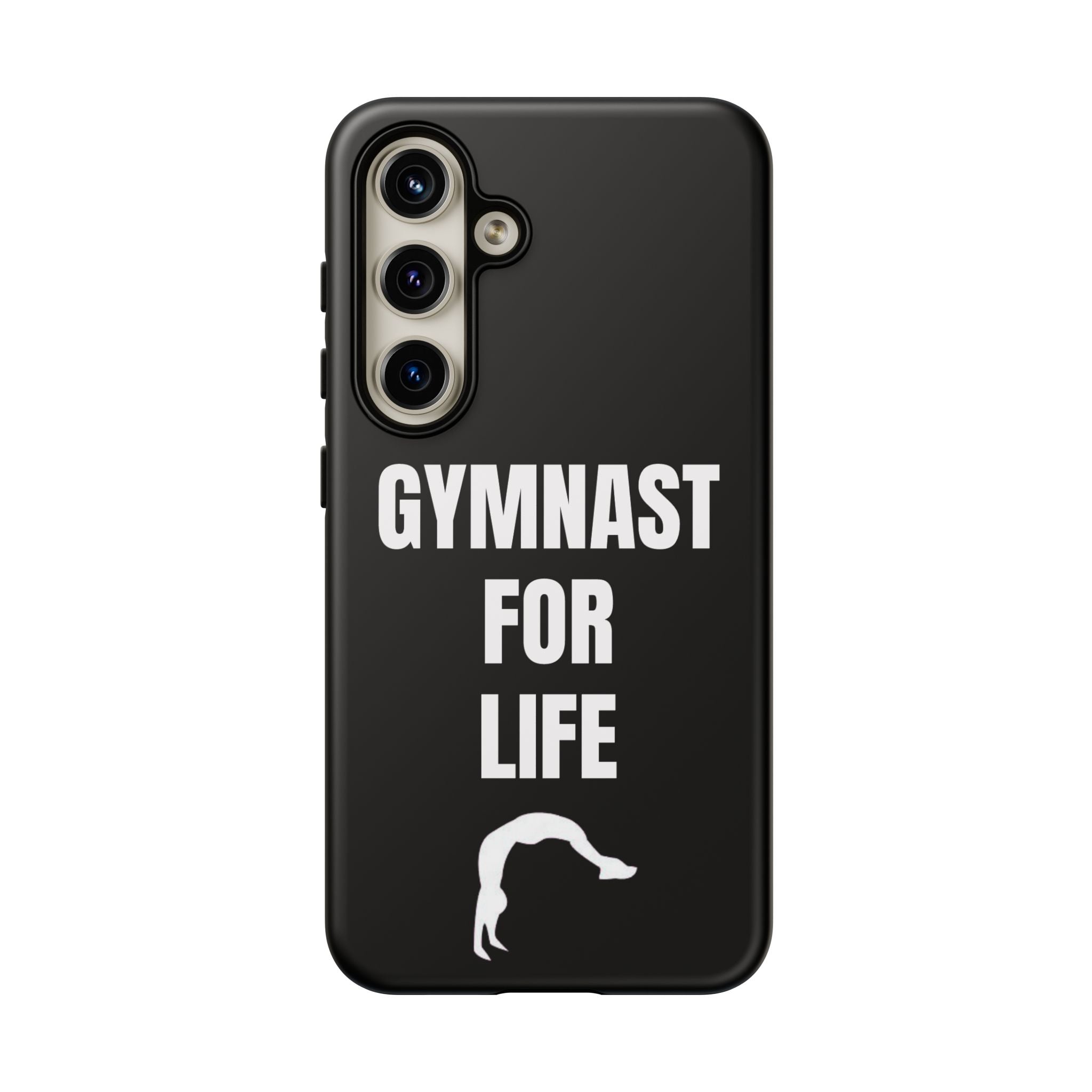 Gymnast For Life - Tough Case