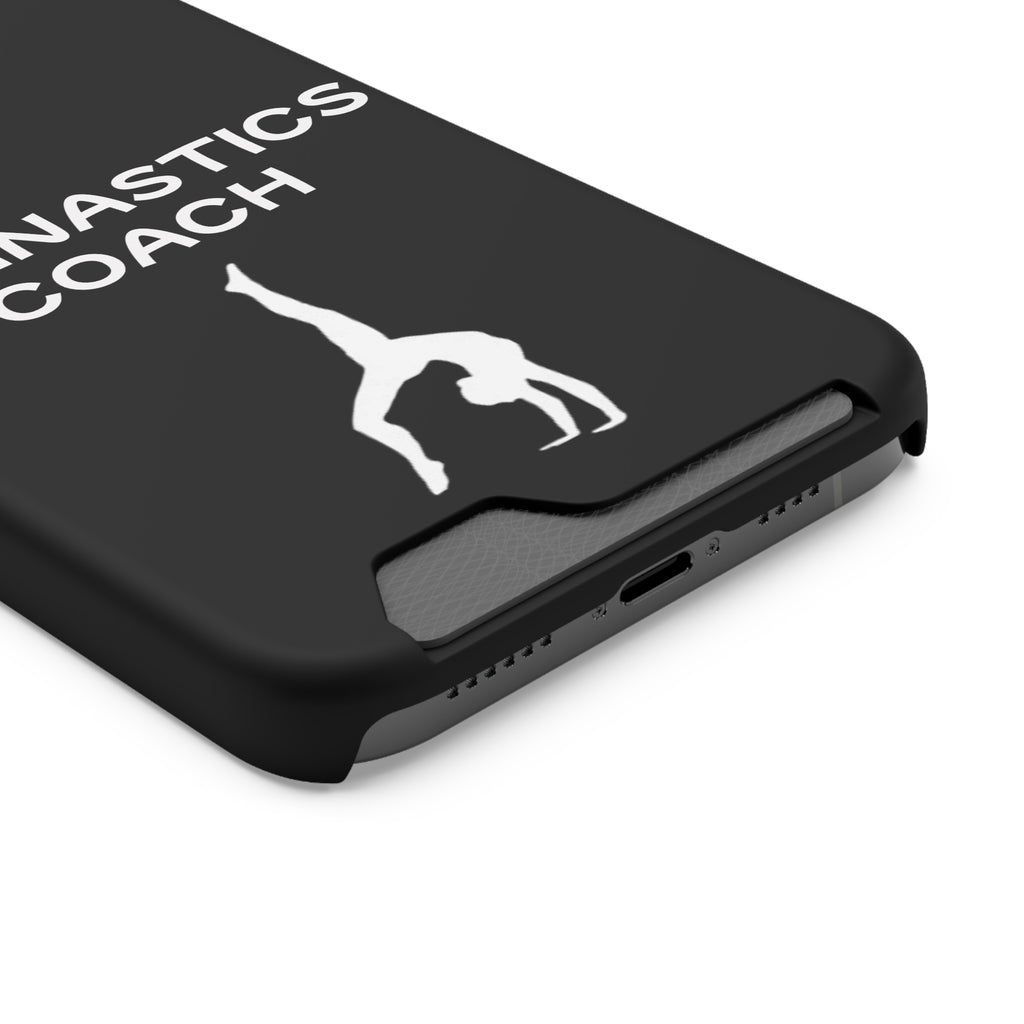 Gymnastics Coach Phone Case With Card Holder