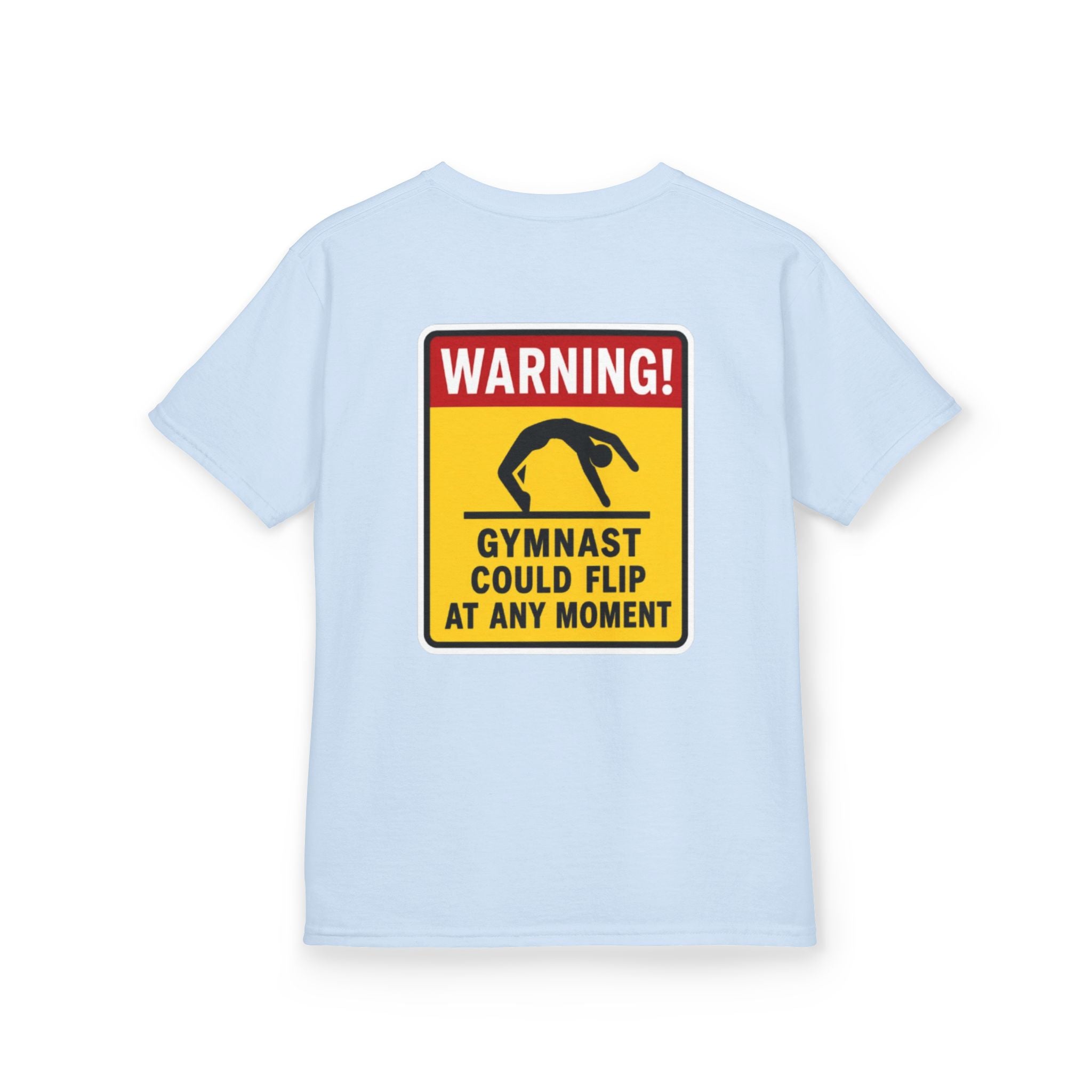 Kids Tee — “Warning! Gymnast Could Flip at Any Moment” Back Graphic