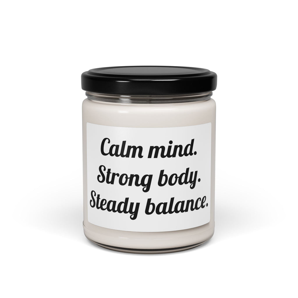 Calm Mind, Strong Body Soy Candle — 9oz Scented Jar for Relaxation & Balance