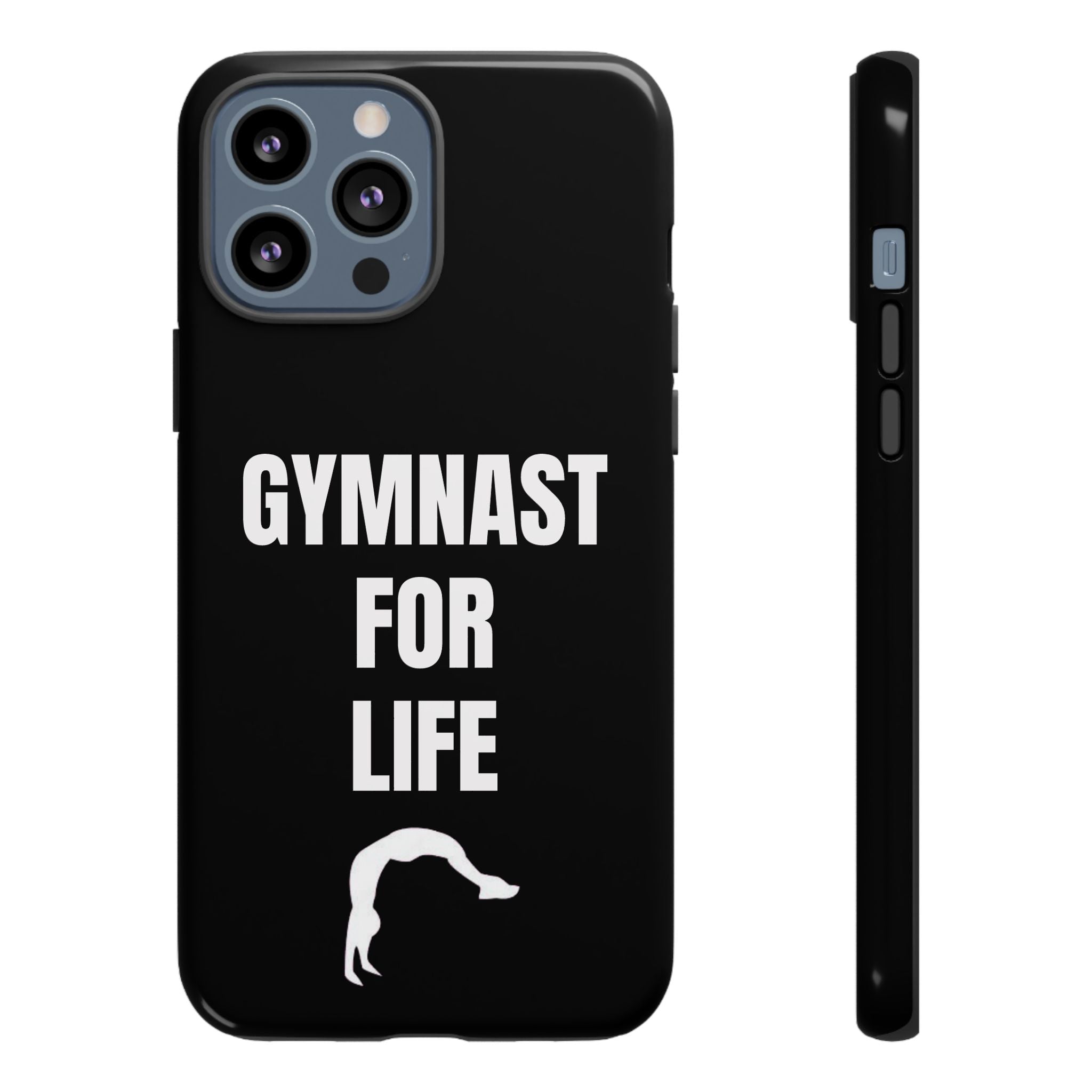 Gymnast For Life - Tough Case