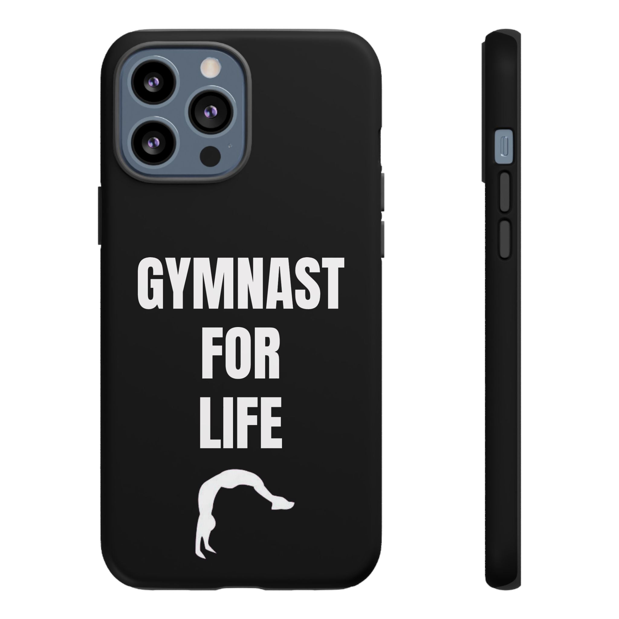 Gymnast For Life - Tough Case