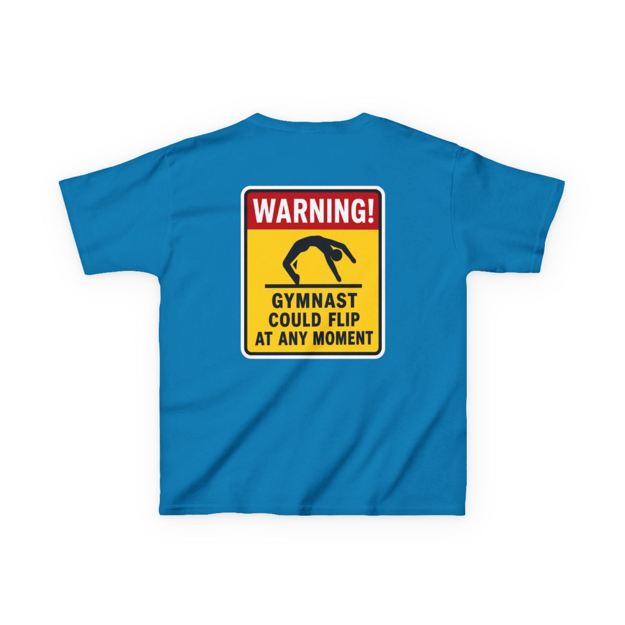 Kids Tee — “Warning! Gymnast Could Flip at Any Moment” Back Graphic
