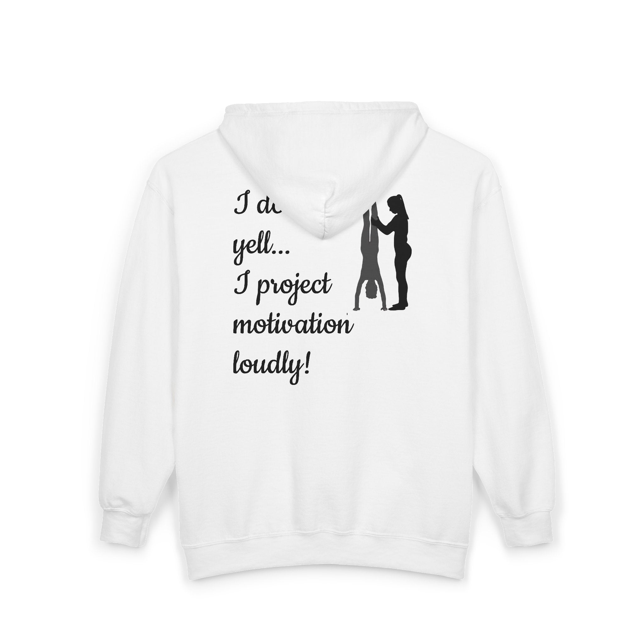 I don’t yell — I project motivation loudly (Adults)