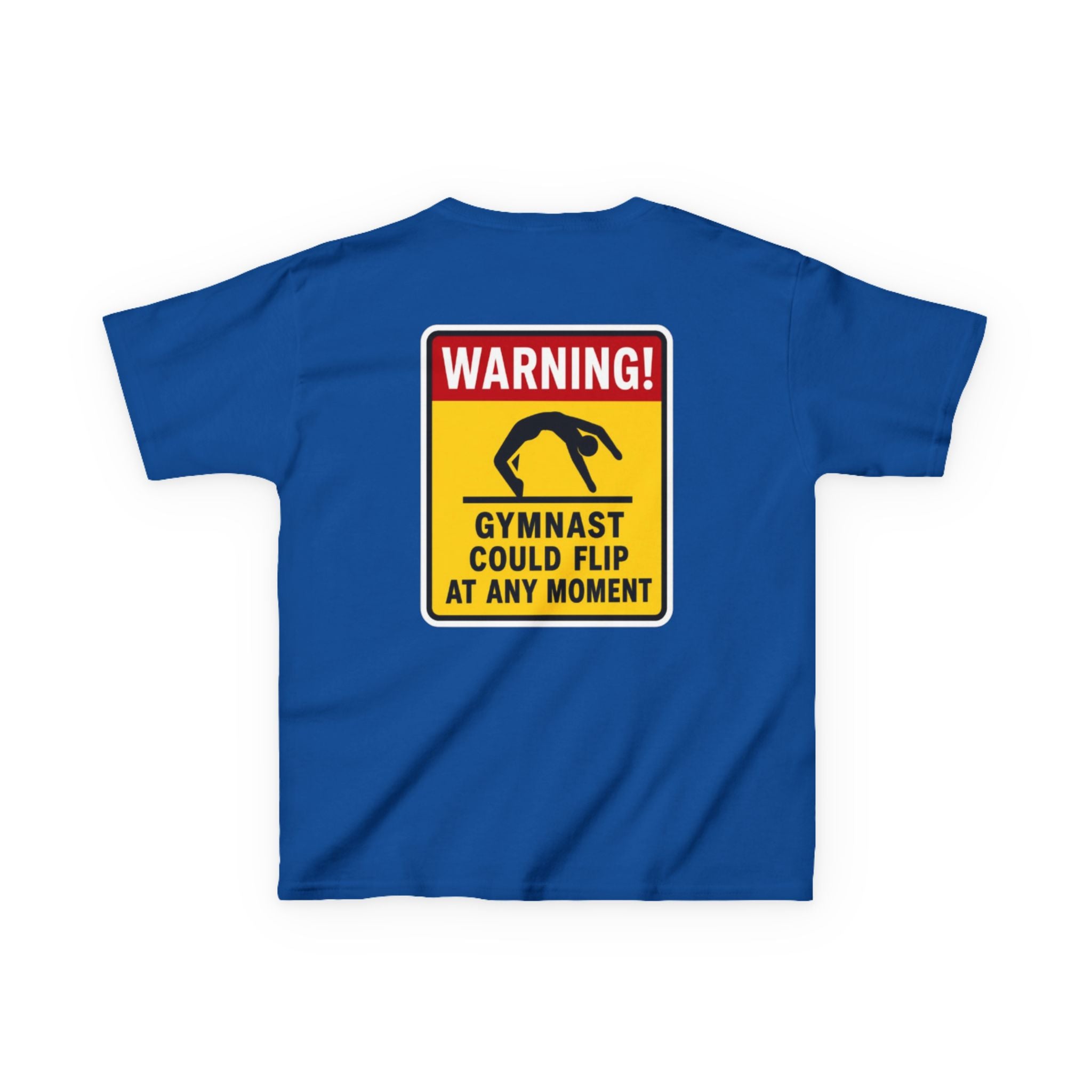 Kids Tee — “Warning! Gymnast Could Flip at Any Moment” Back Graphic
