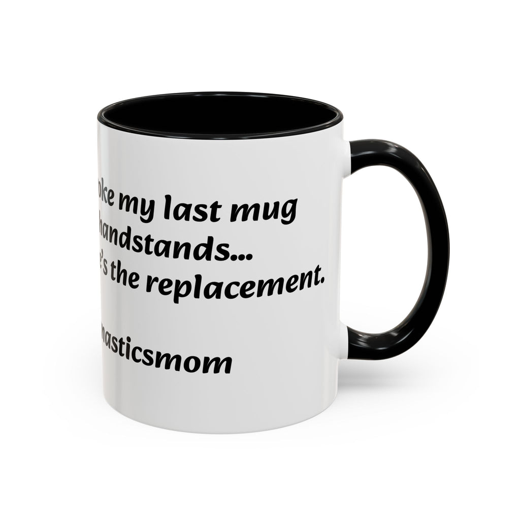 Gymnastics Mom Coffee Mug - Handstand Humor Mug