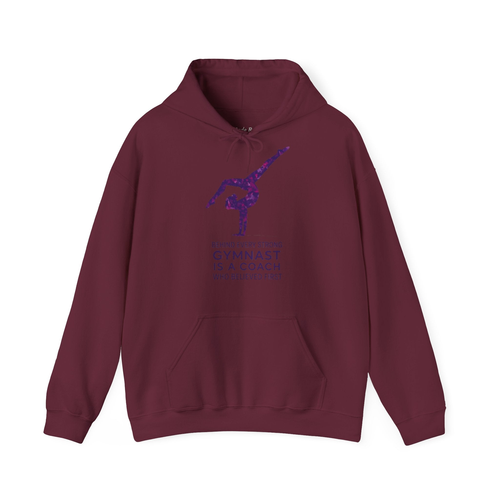 Behind every strong gymnast is a coach who believed first - Gymnast Coach Hoodie (Adults)