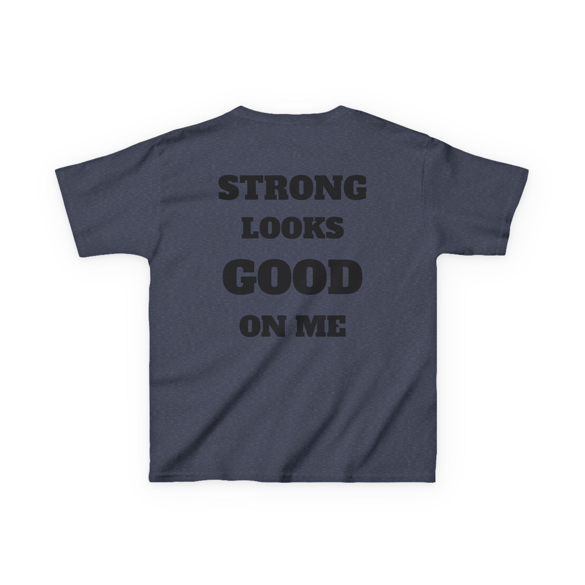 Kids Tee — "Strong Looks Good On Me" Inspirational Graphic Tee