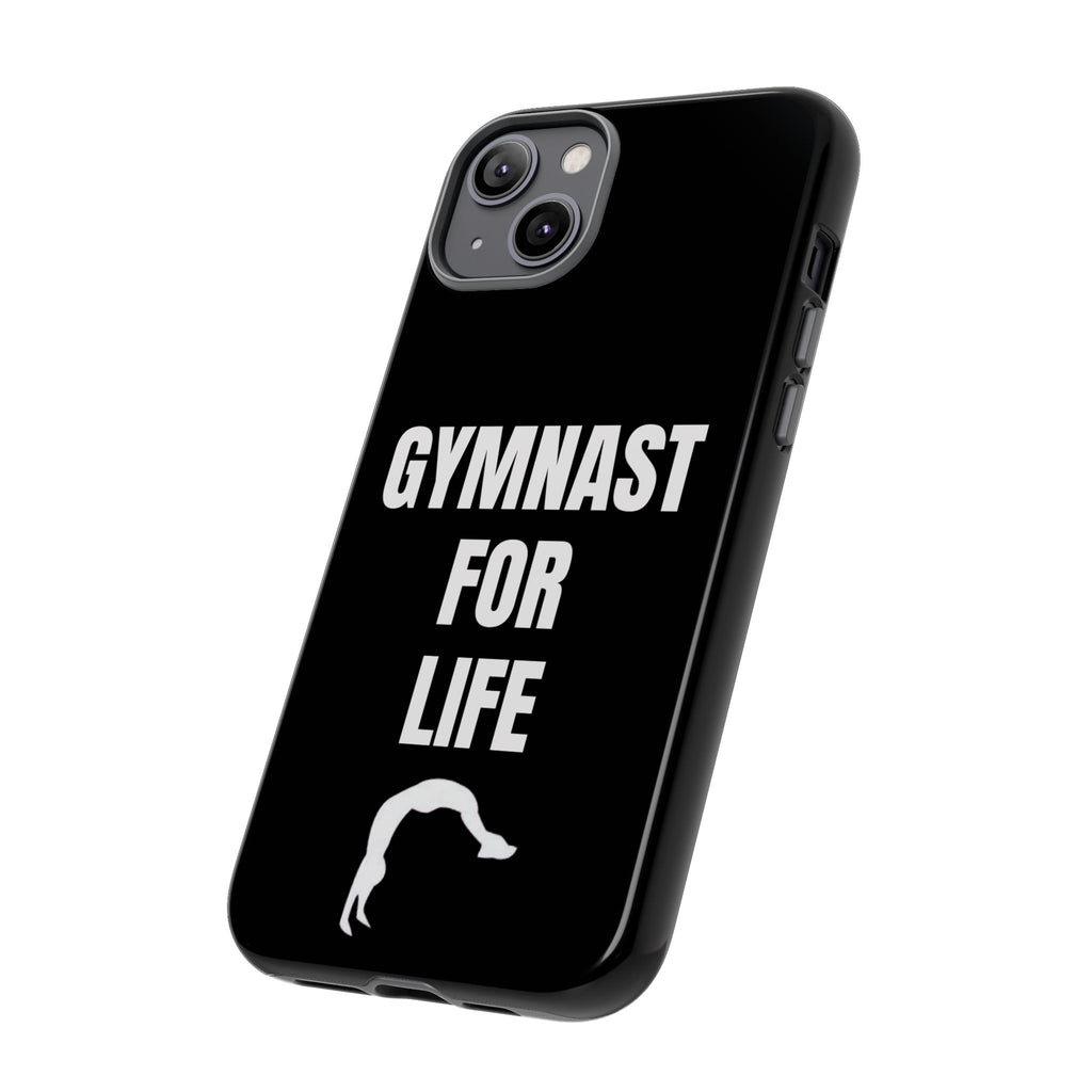 Gymnast For Life - Tough Case