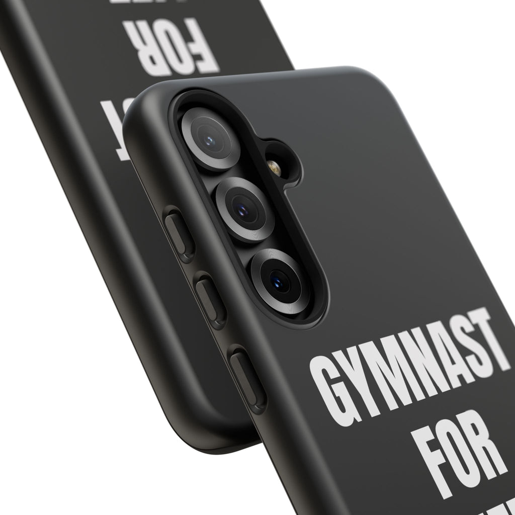 Gymnast For Life - Tough Case