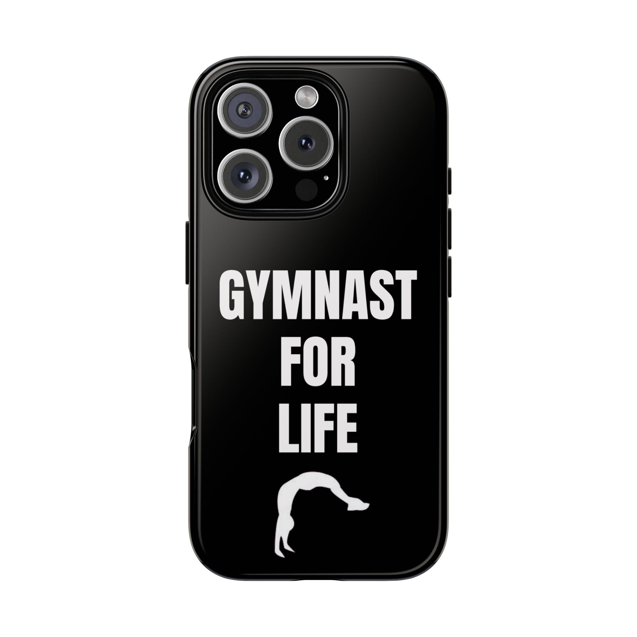 Gymnast For Life - Tough Case