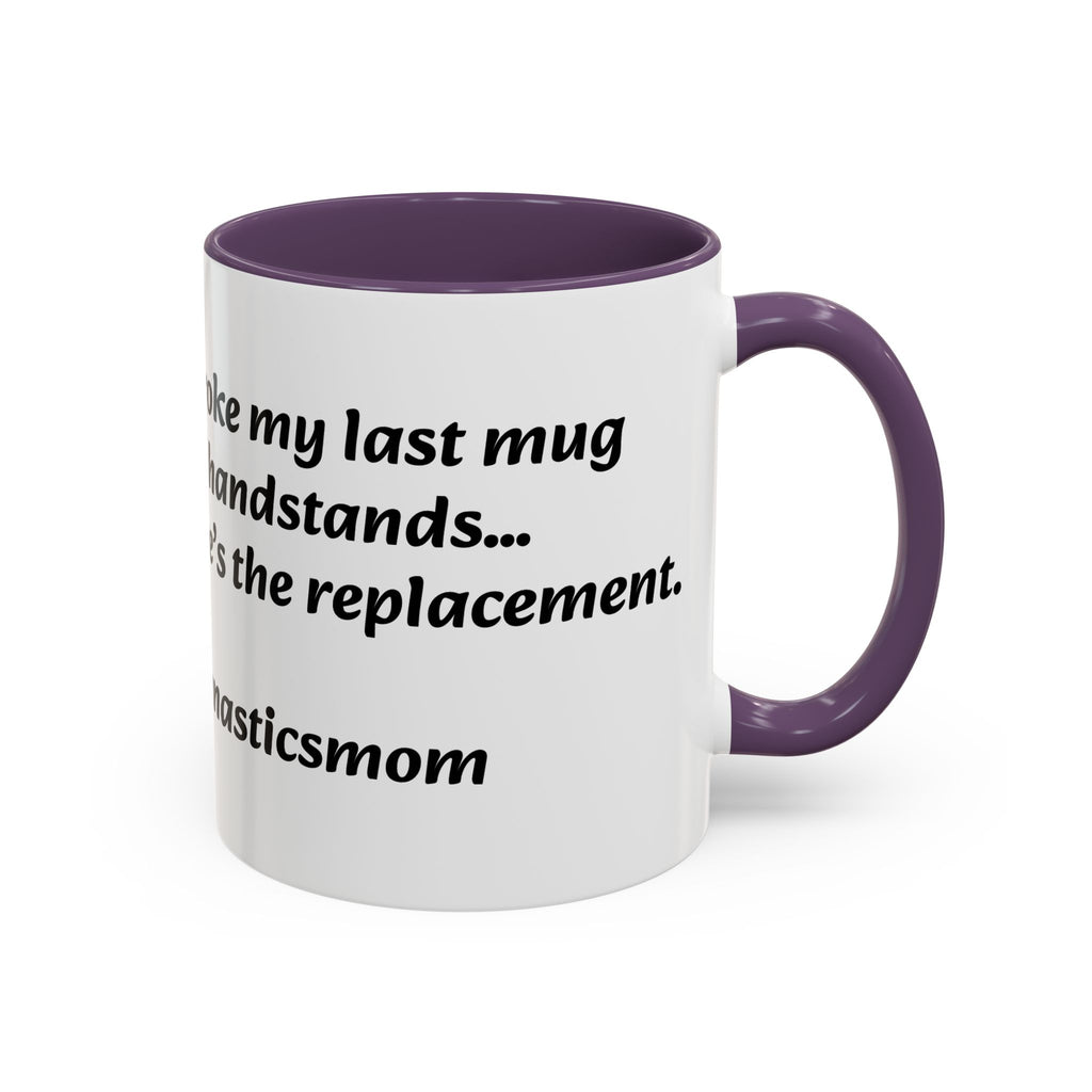 Gymnastics Mom Coffee Mug - Handstand Humor Mug