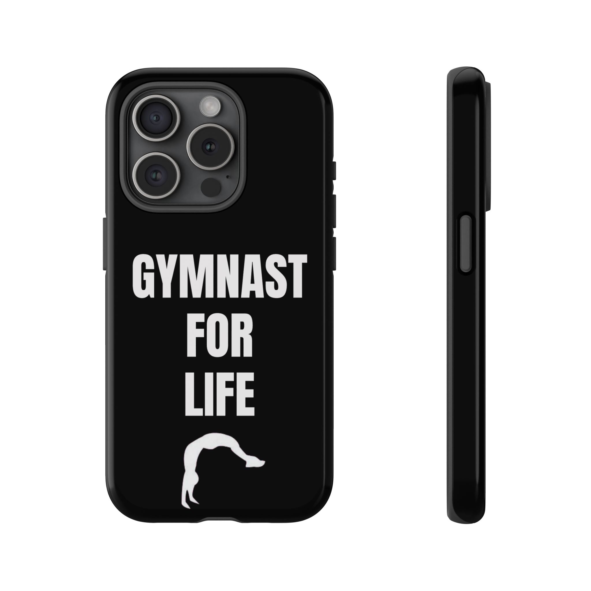 Gymnast For Life - Tough Case